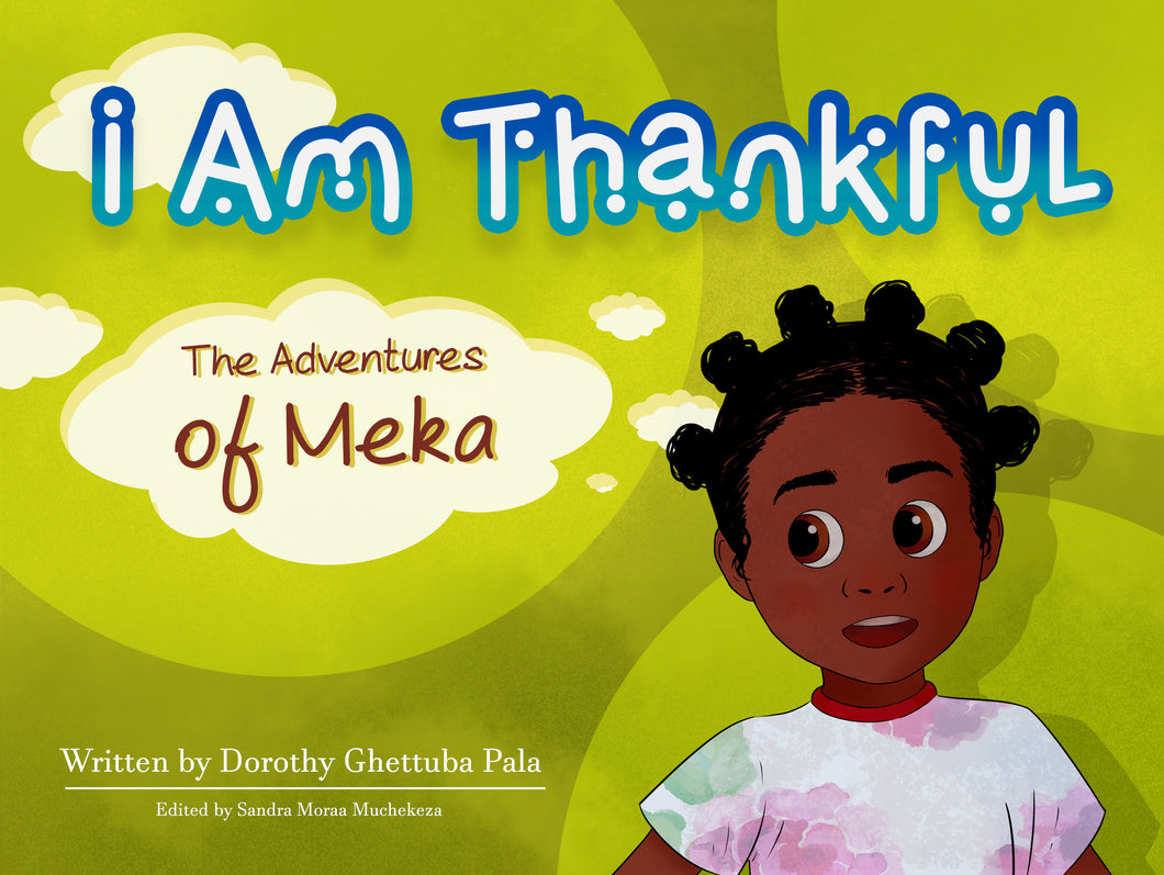 I am Thankful: The Adventures of Meka